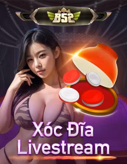 B52 Xóc Đĩa Live